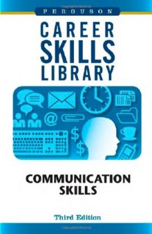 Communication Skills (Career Skills Library)  