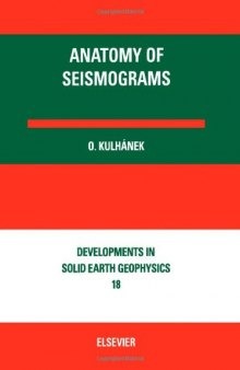 Anatomy of Seismograms