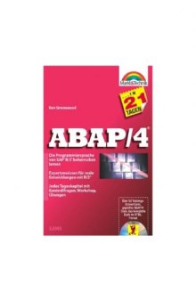ABAP 4® in 21 Tagen: Die Programmiersprache von SAP R 3 beherrschen lernen