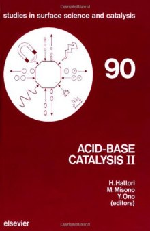 Acid-Base Catalysis II: Proceedings of the International Symposium on Acid-Base Catalysis Ii, Sapporo, December 2-4, 1993