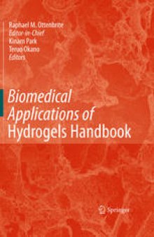 Biomedical applications of hydrogels handbook