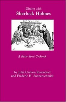 Dining With Sherlock Holmes: A Baker Street Cookbook