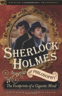 Sherlock Holmes and Philosophy  