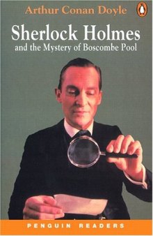 Sherlock Holmes and the Mystery of Boscombe Pool (Penguin Readers, Level 3)