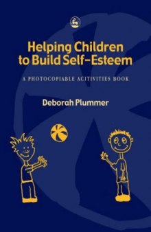 Helping Children to Build Self-Esteem: A Photocopiable Activities Book  