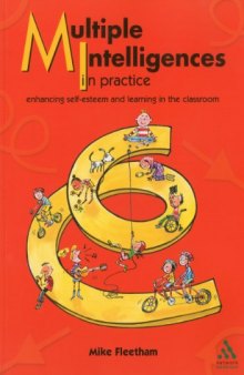 Multiple Intelligences in Practice: enhancing self-esteem and learning in the classroom