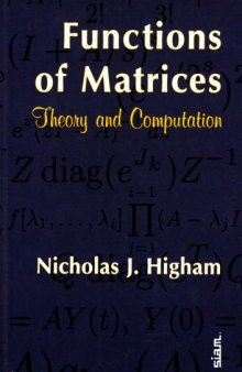 Functions of Matrices: Theory and Computation