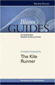Khaled Hosseini's The Kite Runner (Bloom's Guides)