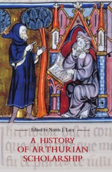 A History of Arthurian Scholarship (Arthurian Studies)