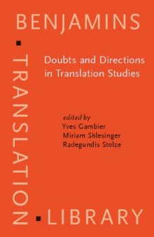Doubts and Directions in Translation Studies: Selected contributions from the EST Congress, Lisbon 2004 (Benjamins Translation Library)