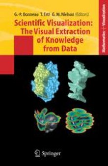 Scientific Visualization: The Visual Extraction of Knowledge from Data