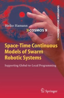Space-Time Continuous Models of Swarm Robotic Systems: Supporting Global-to-Local Programming