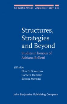 Structures, Strategies and Beyond: Studies in honour of Adriana Belletti