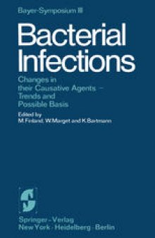 Bacterial Infections: Changes in their Causative Agents Trends and Possible Basis