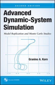 Advanced Dynamic-System Simulation: Model Replication and Monte Carlo Studies, Second Edition