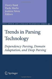 Trends in Parsing Technology: Dependency Parsing, Domain Adaptation, and Deep Parsing 