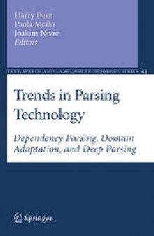 Trends in Parsing Technology: Dependency Parsing, Domain Adaptation, and Deep Parsing