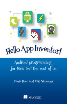 Hello App Inventor!  Android programming for kids and the rest of us