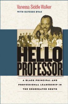 Hello Professor: A Black Principal and Professional Leadership in the Segregated South