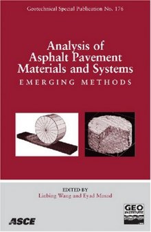 Analysis of asphalt pavement materials and systems 2006 : emerging methods : proceedings of sessions of the 15th U.S. National Congress of Theoretical and Applied Mechanics, [proceedings of the Symposium on the Mechanics of Flexible Pavements], June 25-30, 2006, Boulder, Colorado