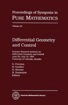 Differential Geometry and Control: Summer Research Institute on Differential Geometry and Control, June 29-July 19, 1997, University of Colorado, Boulder