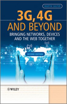 3G, 4G and Beyond-Bringing Networks, Devices and the Web Together, Second Edition