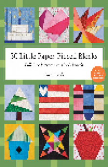 50 Little Paper-Pieced Blocks. Full-Size Patterns to Mix & Match