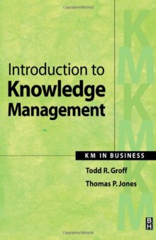 Introduction to Knowledge Management: KM in Business