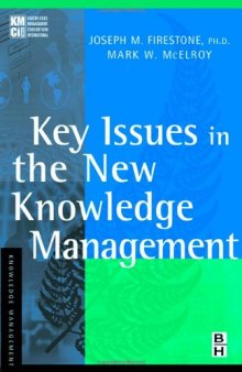 Key Issues in the New Knowledge Management 