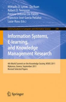 Information Systems, E-learning, and Knowledge Management Research: 4th World Summit on the Knowledge Society, WSKS 2011, Mykonos, Greece, September 21-23, 2011. Revised Selected Papers