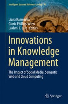 Innovations in Knowledge Management: The Impact of Social Media, Semantic Web and Cloud Computing