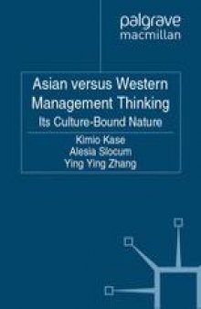 Asian versus Western Management Thinking: Its Culture-Bound Nature
