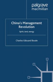 China’s Management Revolution: Spirit, land, energy