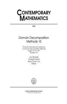 Domain decomposition methods 10: Int. Conf., 1997, Boulder, Colorado