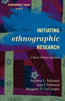 Initiating ethnographic research : a mixed methods approach