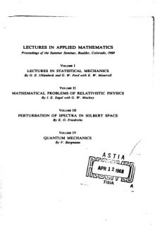 Lectures in Applied Mathematics, Proceedings of the Summer Seminar, Boulder, Colorado, 1960, Vol 2: Mathematical Problems of Relativistic Physics  