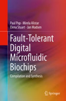 Fault-Tolerant Digital Microfluidic Biochips: Compilation and Synthesis