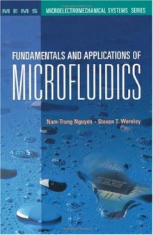 Fundamentals and Applications of Microfluidics (Artech House Microelectromechanical Systems Library)
