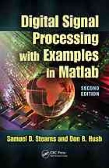 Digital signal processing with examples in MATLAB