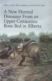 A New Horned Dinosaur From an Upper Cretaceous Bone Bed in Alberta