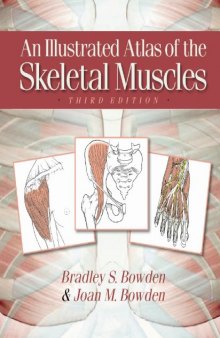 An Illustrated Atlas of the Skeletal Muscles, 3rd Edition