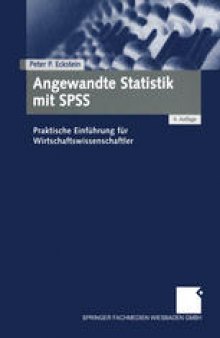 Angewandte Statistik mit SPSS: Praktische Einfuhrung fur Wirtschaftswissenschaftler