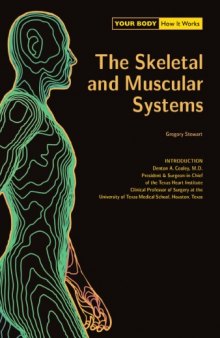 The Skeletal and Muscular Systems (Your Body How It Works)