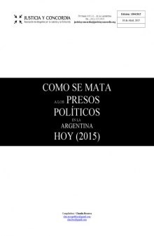 Cómo se mata a los presos políticos en la Argentina hoy, 2015