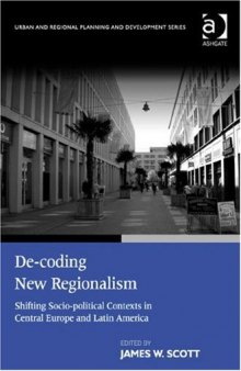 De-coding New Regionalism (Urban and Regional Planning and Development)