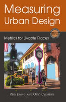 Measuring Urban Design: Metrics for Livable Places