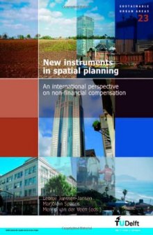 New Instruments in Spatial Planning: An International Perspective on Non-Financial Compensation (Sustainable Urban Areas)