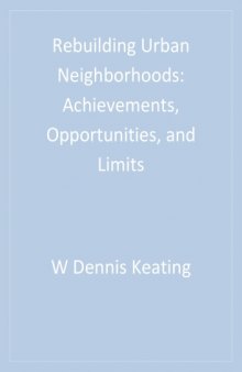 Rebuilding Urban Neighborhoods: Achievements, Opportunities, and Limits