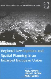 Regional Development And Spatial Planning in an Enlarged European Union