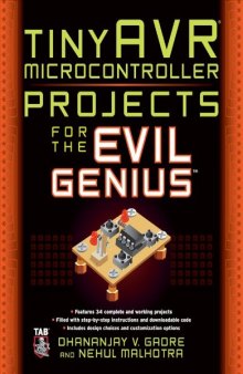 tinyAVR Microcontroller Projects for the Evil Genius (Evil Genius Series)
